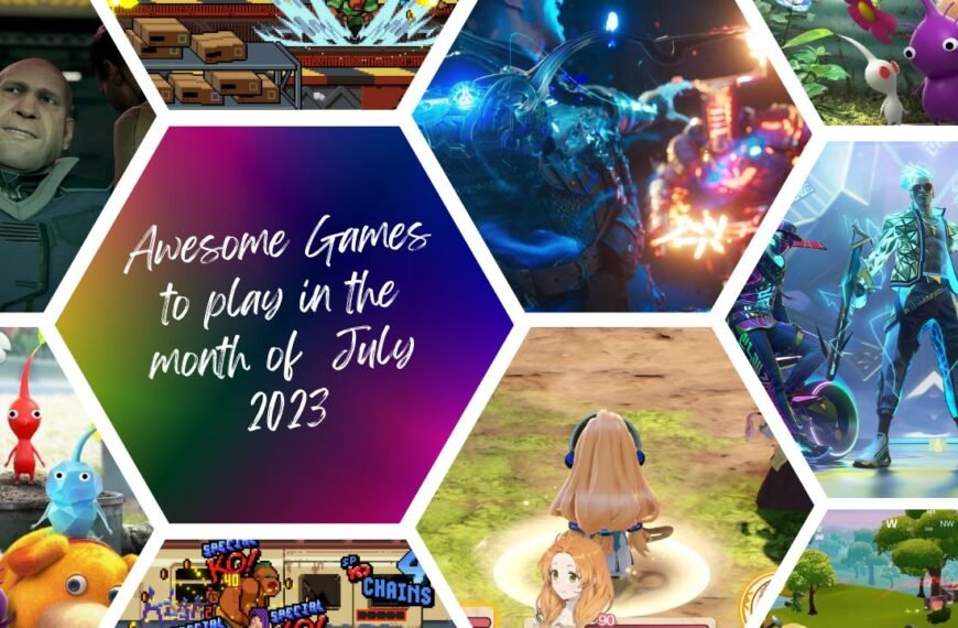 Top 5 New Games to Play in July 2023