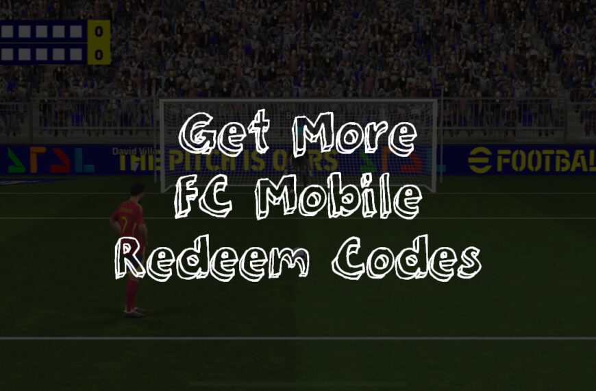 FC Mobile Redeem Codes